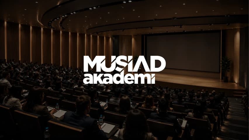 MÜSİAD Academy